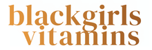Black Girl Vitamins